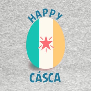 Happy CÁSCA T-Shirt